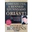 Anthony Robbins: Ébreszd fel a benned szunnyadó Óriást! 