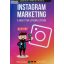 Morvai Ádám – Berki Zsolt: Instagram marketing